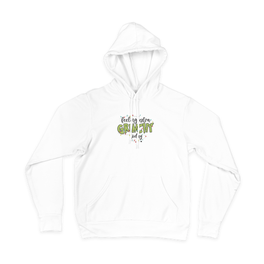 Feeling Extra Grinchy Today Hoodie